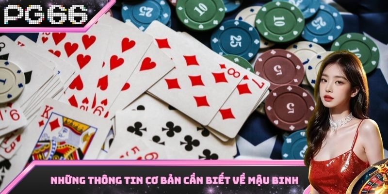 Một vài điểm cơ bản cần nắm vững về tựa game bài Mậu Binh