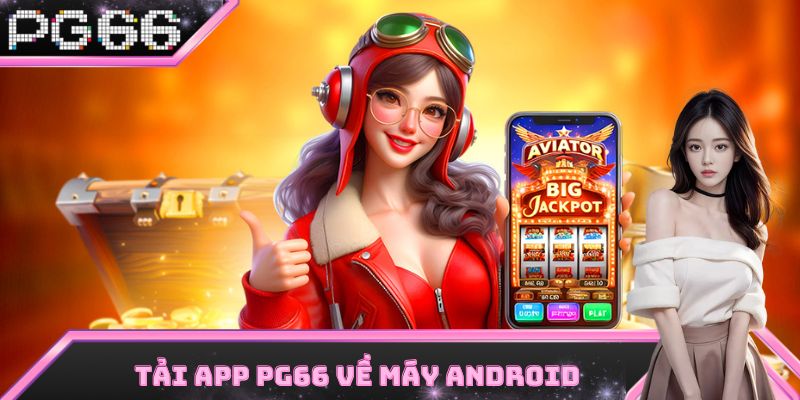 Cách download app game về máy Android